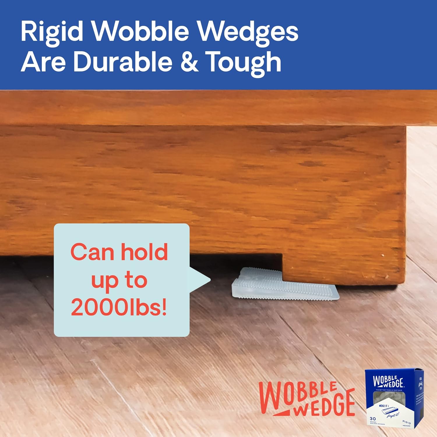 Rigid Wobble Wedge holding up a wooden table with product branding and capacity information.