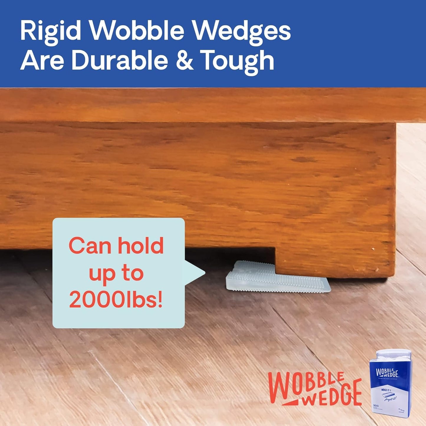 Rigid Wobble Wedge holding up a wooden table with product packaging in the corner.