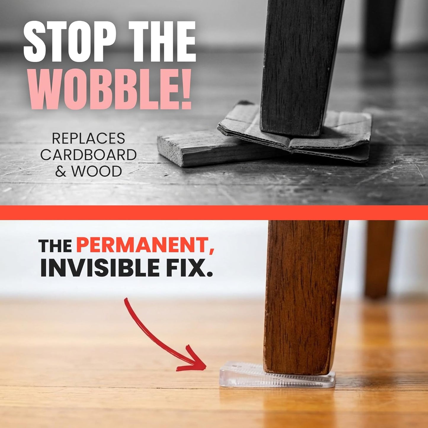 Illustration showing a clear wedge under a wooden leg to stabilize furniture and stop it from wobbling