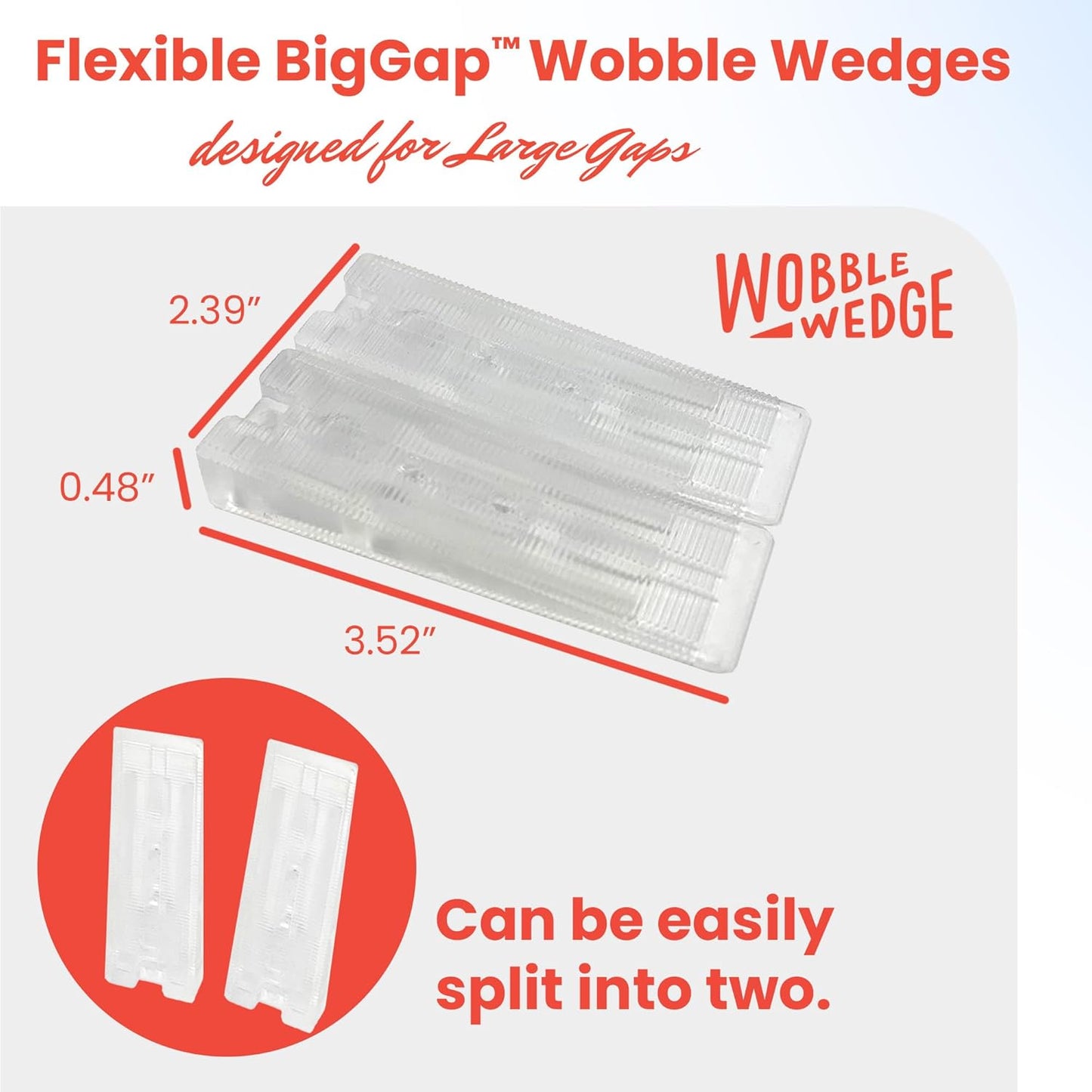 Wobble Wedge BigGap clear wedge showing size specifications and split-apart design