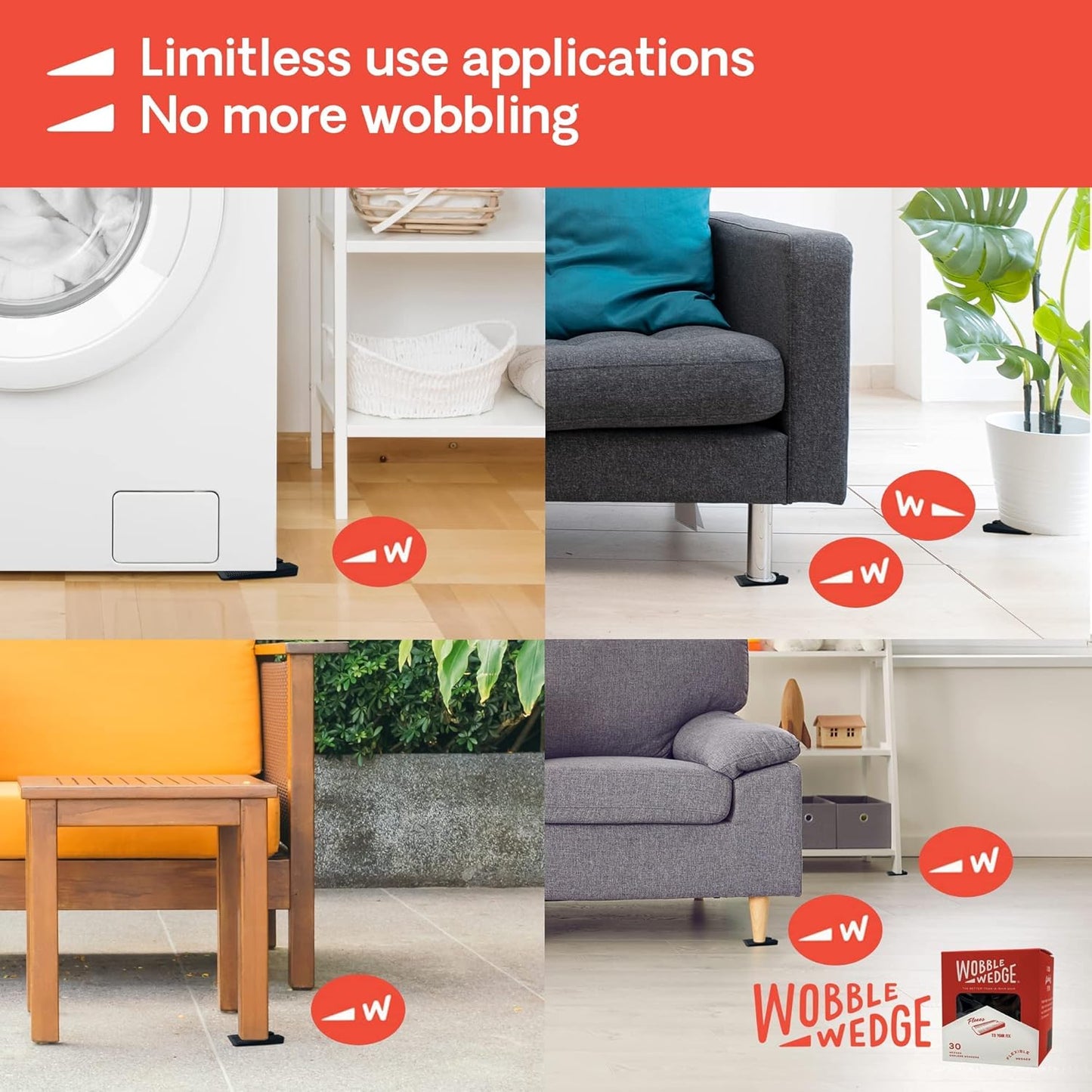 Collage of furniture using black Wobble Wedge to reduce wobbling with text 'Limitless use applications' and 'No more wobbling'.