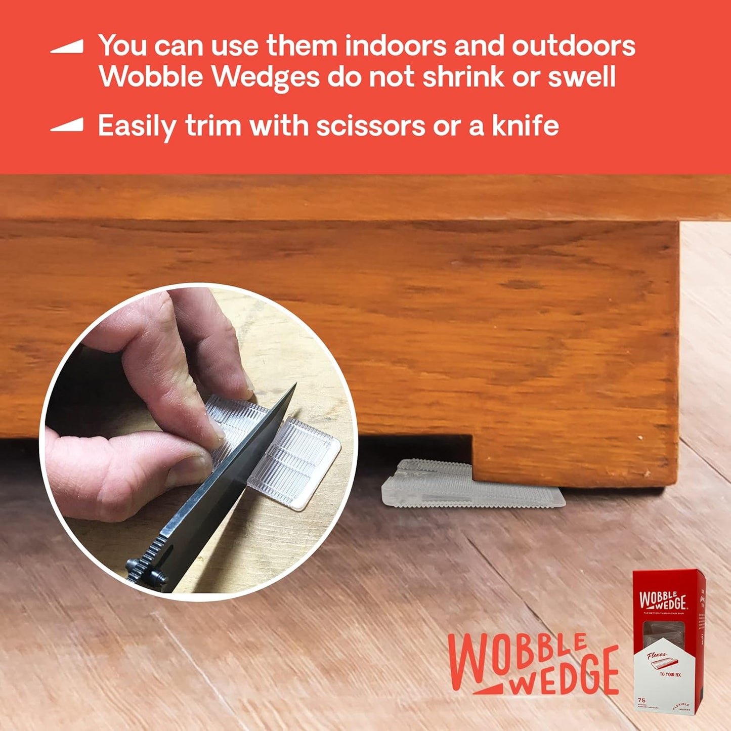 Wobble Wedge clear wedge used to level wooden furniture showing easy cutting feature