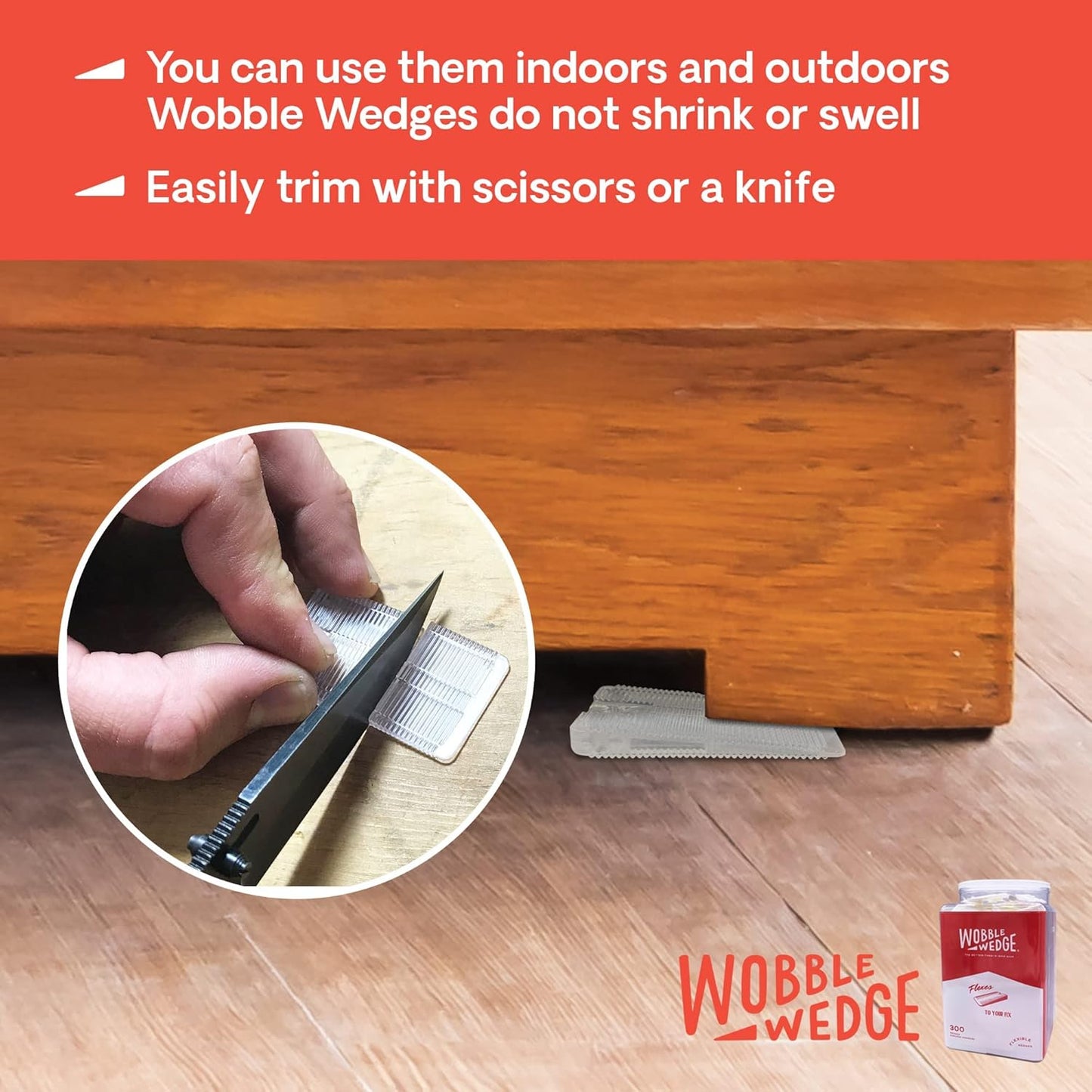 Wobble Wedge used to level wooden furniture with text highlighting indoor and outdoor use