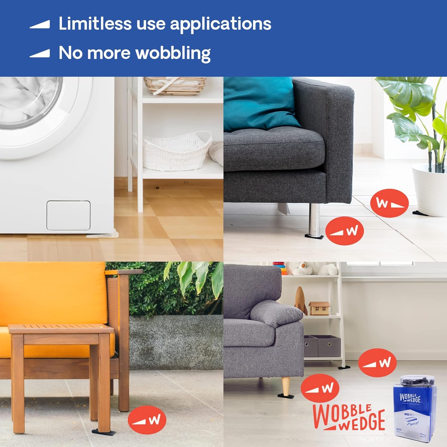 Black rigid Wobble Wedge product being used under different furniture and appliances to stabilize them.
